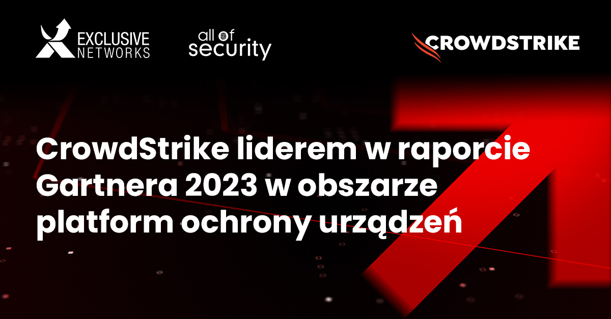 CrowdStrike Wyróżniony Za Wysoką Wydajność I Skuteczność | Exclusive ...